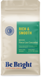 Be Bright Mexico Finca Las Cascadas | 12oz